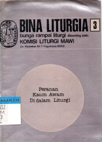 Image of Bina liturgia 3 Peranan kaum awam di dalam liturgi