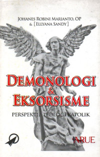 Image of Demonologi & Eksorsisme: Perspektif Teologi Katolik