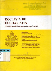 Image of Ecclesia de eucharistia (ekaristi dan hubungannya dengan gereja)