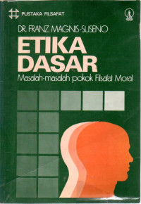 Image of Etika dasar: Masalah-masalah pokok filsafat moral