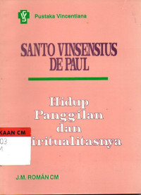 Image of Hidup panggilan dan spiritualitasnya: Santo Vinsensius de Paul