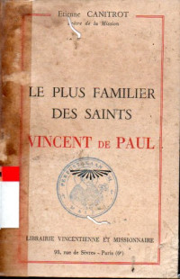 Image of Le plus familier des saints: Vincent de Paul