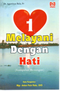 Image of Melayani dengan hati: Kumpulan renungan
