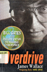 Image of Overdrive: Bill Gates dan pacuan untuk menguasai cyberspace