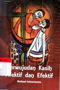 Image of Perwujudan kasih afektif dan efektif