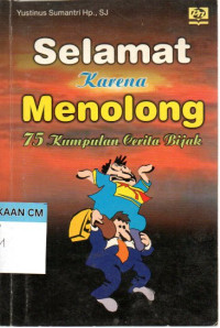 Image of Selamat karena menolong: 75 kumpulan cerita bijak
