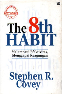 Image of The 8th habit melampaui efektivitas menggapai keagungan