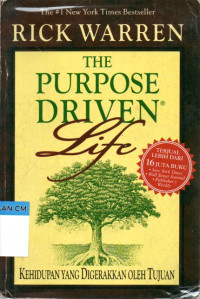 Image of The purpose driven life: Kehidupan yang digerakkan oleh tujuan