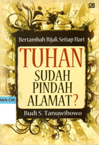 Image of Tuhan sudah pindah alamat? Bertambah bijak setiap hari